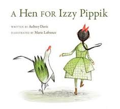 library, Davis, A Hen for Izzy Pipik